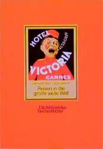Helmut M Bien, Ulrich Giersch: Reisen in Helmut M Bien, Ulrich Giersch: Reisen in