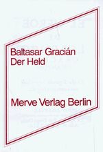 ISBN 9783883961323: Der Held Gracián, Baltasar; Böhringer, Hannes und Carvajal Díaz, Elena