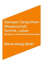 ISBN 9783883962245: Wissenschaft, Technik, Leben - Beiträge zur historischen Epistemologie