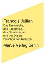 ISBN 9783883962627: Das Universelle, das Einförmige, das Gemeinsame und der Dialog zwischen den Kulturen