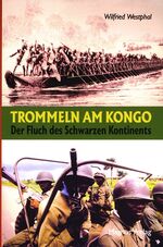 ISBN 9783884005002: Trommeln am Kongo - Der Fluch des Schwarzen Kontinents