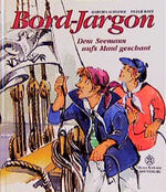 ISBN 9783884121443: Bord-Jargon: Dem Seemann aufs Maul geschaut