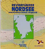 ISBN 9783884122310: Revierführer Nordsee : von Skagen am Skagerrak bis zur Strasse von Dover, englische Nordseeküste, Ostküsten von Schottland und den Orkney Islands, Fair Isle und die Südost-Küste der Shetland Islands, Norwegen von Mandal bis Bergen.