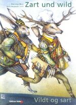 Christian Bind: Zart und wild – Köstlich