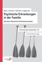 ISBN 9783884145616: Psychische Erkrankungen in der Familie – Das Kanu-Manual für die Präventionsarbeit