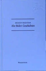 ISBN 9783884231845: Alte Bilder. Geschichten