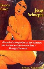 ISBN 9783884232002: Jesus Schnepfe – Roman