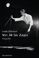 ISBN 9783884234655: Von Ali bis Zappa - Fotografien