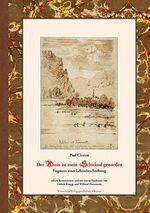 ISBN 9783884622261: Der Rhein ist mein Schicksal geworden Fragment einer Lebensbeschreibung Ediert, kommentiert und mit einem Nachwort Landschaftsverband Rheinland Rheinisches Amt für Denkmalpflege  Arbeitsheft 66