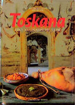 ISBN 9783884722121: Toskana - eine kulinarische Reise