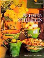 ISBN 9783884722596: Blumenstilleben