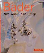 ISBN 9783884724958: Bäder zum Wohlfühlen