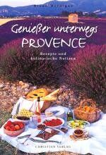 ISBN 9783884725337: Genießer unterwegs - Provence – Rezepte und kulinarische Notizen