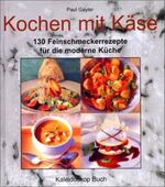 ISBN 9783884725900: Kochen mit Käse