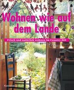 ISBN 9783884728130: Wohnen wie auf dem Lande Spours, Judy