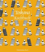 Das Toskana Kochbuch