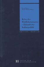 ISBN 9783884746264: Krise des Wohlfahrtsstaates, Zukunft der Kulturpolitik - Wagner, Bernd