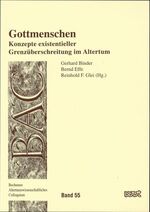 ISBN 9783884766088: Gottmenschen - Konzepte existentieller Grenzüberschreitung im Altertum