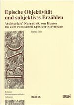 ISBN 9783884766286: Epische Objektivität und subjektives Erzählen : "Auktoriale" Narrativik von Homer bis zum römischen Epos der Flavierzeit