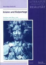 Irrsinn und Kolportage - Studien zum Ring, zum Lalebuch und zur Geschichtklitterung