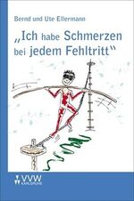 ISBN 9783884870389: Ich habe Schmerzen bei jedem Fehltritt... - Kuriose Stilblüten aus Originalbriefen von Versicherungskunden