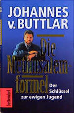 ISBN 9783884980552: Die Methusalemformel