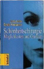 ISBN 9783884980958: Schönheitschirurgie - Möglichkeiten und Grenzen