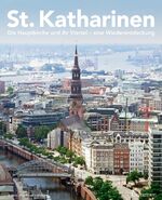 ISBN 9783885060260: St. Katharinen. Die Hauptkirche und ihr Viertel – eine Wiederentdeckung