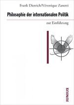 ISBN 9783885060819: Philosophie der internationalen Politik zur Einführung