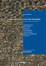 ISBN 9783885062936: Kein Abschied von der Moderne. Architekten und ihre Visionen von Dirk Meyhöfer