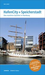 ISBN 9783885064510: Hafencity + Speicherstadt - Das maritime Quartier in Hamburg