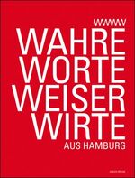 Wahre Worte Weiser Wirte - aus Hamburg