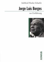 Jorge Luis Borges zur Einführung Hanke-S