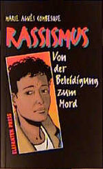 ISBN 9783885207108: Rassismus - Von der Beleidigung zum Mord