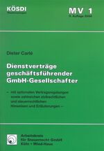 ISBN 9783885254089: Vertragsmuster Dienstverträge geschäftsführender GmbH-Gesellschafter – Mit alternativen Vertragsregelungen sowie zahlreichen zivilrechtlichen und steuerrechtlichen Hinweisen und Erläuterungen