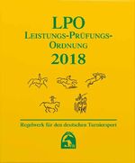 ISBN 9783885424215: Leistungs-Prüfungs-Ordnung 2018 (LPO) - Regelwerk für deutschen Turniersport