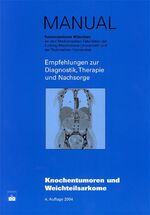 ISBN 9783886038558: Knochentumoren und Weichteilsarkome – Empfehlungen zur Diagnostik, Therapie und Nachsorge