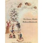 ISBN 9783886091201: Der braven Kinder Weihnachtswünsche: Weihnachtsglückwunschbriefe des 19. und 20. Jahrhunderts (Schriften zur Museumskunde des Museums für Volkskunde Berlin)