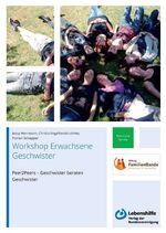 ISBN 9783886175741: Workshop Erwachsene Geschwister - Peer2Peers - Geschwister beraten Geschwister