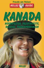 Kanada – Nordwesten, Pazifikküste, Rockies, Prärieprovinzen