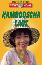 ISBN 9783886183364: Kambodscha, Laos Nelles Guide-Freude am Reisen