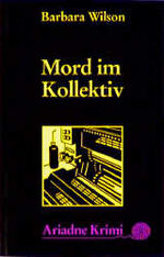 ISBN 9783886195794: Mord im Kollektiv  ( Ariadne - Krimi 1079 ) [e2t)