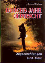 ISBN 9783886271788: Durchs Jahr gepirscht