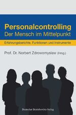 ISBN 9783886401253: Personalcontrolling. : Der Mensch im Mittelpunkt. Erfahrungsberichte, Funktionen und Instrumente.