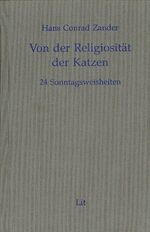 ISBN 9783886605163: 1., Von der Religiosität der Katzen : 24 Sonntagsweisheiten