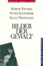 ISBN 9783886611539: Bilder der Gewalt - Reden über Film 1. Mit einer Kontroverse zwischen Günter Pflaum und Klaus Schreyer