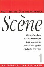 ISBN 9783886612116: Scène 1 – Neue französische Theatertexte