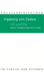 Ich und Du – Sechs Theaterstücke für Kinder