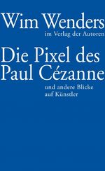 ISBN 9783886613694: Die Pixel des Paul Cézanne