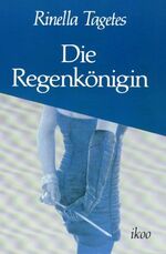 ISBN 9783886779468: Die Regenkönigin